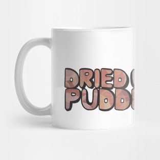 DriedUpPuddle Mug